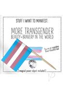 Warm Human More Transgender Beauty + Bravery In The World